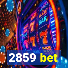 2859 bet